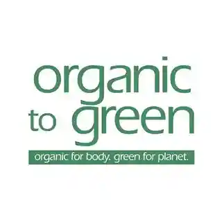  Organic To Green Promo Codes